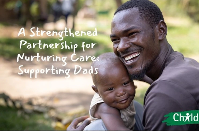 A Strengthened Partnership for Nurturing Care: Supporting Dads